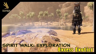 P14  Excess Exotics  Icarus  Spirit Walk Exploration [upl. by Milzie]