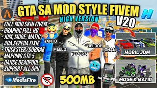 GTA SA MOD STYLE FIVEM V20 HIGH VERSION 500MB‼️FULL MOBIL amp MOTOR SKIN MAPPING TERBARU 2024 [upl. by Nashbar]