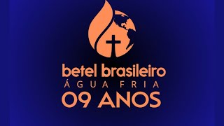 9 ANOS BETEL ÁGUA FRIA [upl. by Ecitnirp]