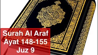 Surah Al Araf Ayat 148155 Juz 9 [upl. by Eitsud]