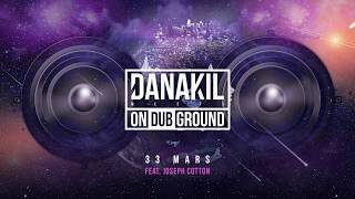 📡 Danakil Meets ONDUBGROUND  33 Mars feat Joseph Cotton Official Audio [upl. by Fasto]