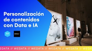 Personalización de Contenidos con Data e Inteligencia Artificial [upl. by Dnomzed]