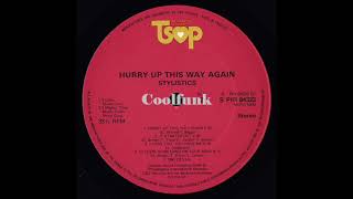 The Stylistics  Hurry Up This Way Again Love 1980 [upl. by Cavit714]