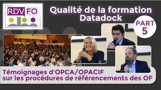 RVFO qualité de la formation  Datadock part 5  Témoignages sur les procédures de référencements [upl. by Fortunia]