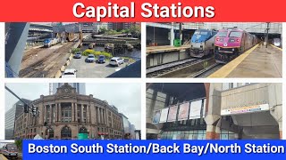 Capital Stations Boston South Station Back Bay amp North Station [upl. by Thar673]