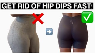 HOW TO GET RID OF HIP DIPS FAST [upl. by Malcom300]