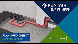 PLANCOFIX CONNECT mit CeraWall Connect  Pentair Jung Pumpen Bodenablaufpumpe mit Dallmer Design [upl. by Vandyke]