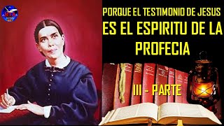 E  384 EL ESPIRITU DE LA PROFECIA III PARTE [upl. by Rodmann942]