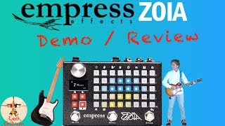 Empress ZOIA demo amp review and how to build a guitar patch [upl. by Nyra]