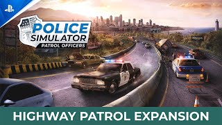 Police Simulator Patrol Officers Highway Patrol Expansion  Announcement Trailer  PS5 amp PS4 Games [upl. by Yrmac]