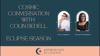 Cosmic Conversation with Colin Bedell about the Libra Solar Eclipse [upl. by Ayit]