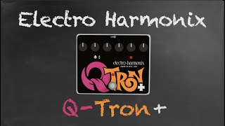 Pedals At Home  Season 01  Episode 10  Electro Harmonix Q Tron [upl. by Venetia]