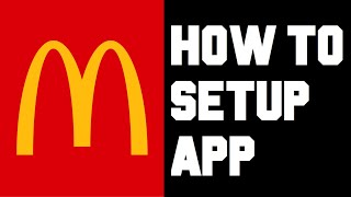 McDonalds How To Setup Mobile App  How To Setup amp Order Using McDonalds App on Your Phone [upl. by Fougere]