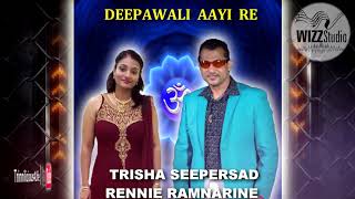 TRISHA SEEPERSAD amp RENNIE RAMNARINE  DEEPAWALI AAYI RE  2K18 BHAJAN [upl. by Ubana576]