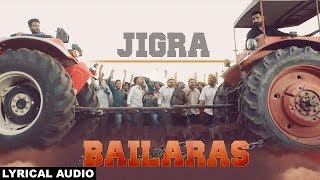 Jigra Lyrical Audio Nachhatar Gill  Punjabi songs 2017 [upl. by Arriat]