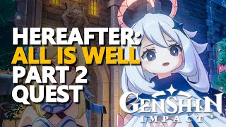 Hereafter All is Well Genshin Impact [upl. by Khalsa]