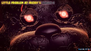 SFM FNAF Little Problem At Freddys Season 2 PARTE 6 [upl. by Oiluj]