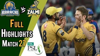 Full Highlights  Peshawar Zalmi Vs Karachi Kings  Match 27  15 March  HBL PSL 2018 [upl. by Griffith]