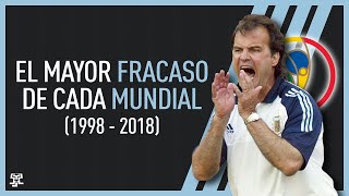 El MAYOR FRACASO de CADA MUNDIAL 19982018 [upl. by Ladnor]