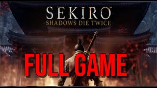 Sekiro Shadows Die Twice  FULL GAME No Commentary [upl. by Ayahs]