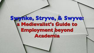 A Medievalists Guide to Employment beyond Academia Mock Professional Presentation [upl. by Geilich778]