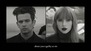 about you x guilty as sin the 1975 x taylor swift [upl. by Oderfigis]