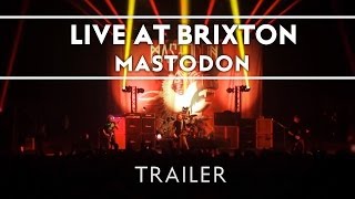 Mastodon  Live at Brixton Available Now Trailer [upl. by Annaet]