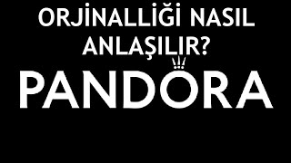 Pandora Orjinal Olduğu Nasıl Anlaşılır [upl. by Nailuj]