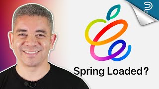 Apple Event CONFIRMED But What Does Spring Loaded Mean [upl. by Ueik737]