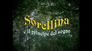 Sorellina E Il Principe Del Sogno 1996 720 HD [upl. by Kelwunn24]