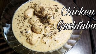 Kashmiri Chicken Gushtaba  Very Popular Kashmiri Dish  Chicken Main Course Recipes  कश्मीरी चिकन [upl. by Bond]