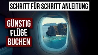 10 Tipps GÜNSTIG FLÜGE BUCHEN ∙ So sparen wir viel Geld beim Reisen [upl. by Inami911]