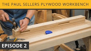 The Paul Sellers Plywood Workbench  Episode 2 [upl. by Pollitt986]