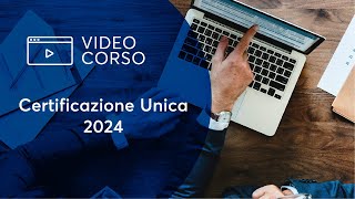 Certificazione Unica 2024 [upl. by Enirok]