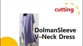 2308263992Dolman Sleeve V Neck Dresscutting돌먼소매 V 넥 원피스재단 [upl. by Ehcropal]