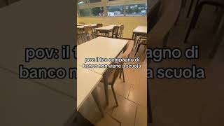 Il tuo compagno di banco non viene a scuola [upl. by Deering980]