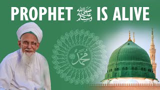 Prophet ﷺ is Alive [upl. by Pentheam795]