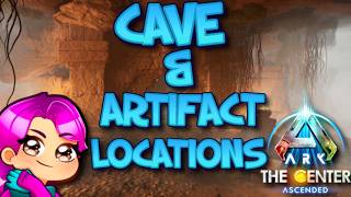 CAVE ENTRANCES amp ARTIFACT LOCATIONS  THE CENTER  Ark Survival Ascended [upl. by Territus]