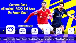 Camera Pack eFootball 2022 PPSSPP TM Arts Fix Bug No Zoom Out Like PS5 [upl. by Nanreit]