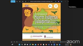 1er Simposio de Mujeres Indígenas Oaxaqueñas en las Ciencias Biológicas [upl. by Yenhpad]