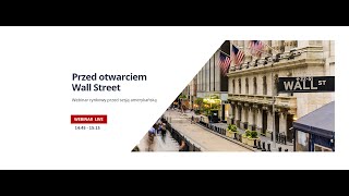 Przed otwarciem Wall Street 08112024 [upl. by Entruoc]