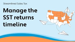 Manage the SST returns timeline  Avalara Streamlined Sales Tax [upl. by Reiniar]