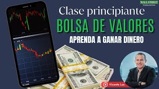 Clase principiantes Bolsa de Valores [upl. by Bartolome615]