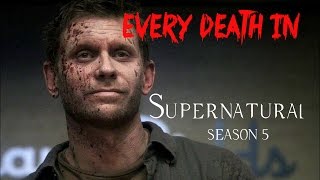 EVERY DEATH IN SERIES 1 Supernatural S05 2009 [upl. by Anomer]