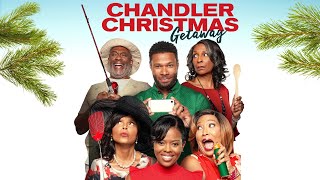 Chandler Christmas Getaway  FULL MOVIE  2018  Hilarious Holiday Comedy Malinda Williams [upl. by Naresh]