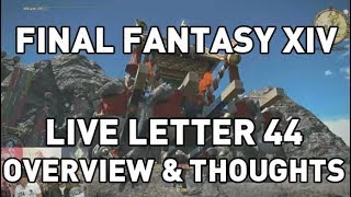 FFXIV Live Letter 44 Overview amp Thoughts [upl. by Yelloh525]