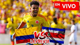 🔴 LA PREVIA COLOMBIA VS COSTA RICA  COPA AMÉRICA 2024 [upl. by Carr]