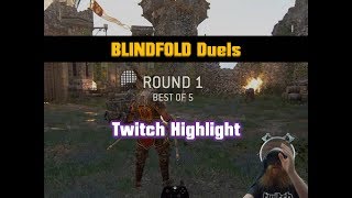 BLINDFOLD DUELS For Honor [upl. by Noxas]