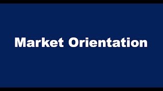 What is Market Orientation [upl. by Hada]