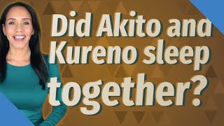 Did Akito and Kureno sleep together [upl. by Eglantine]